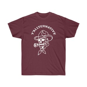 Y'allternative Unisex Baumwolle T Shirt Emo Texas Goth Lustiges Geschenk Cowboy Schädel Western T Shirt Land Yallternative Tattoo Cowgirl Grafik Maroon