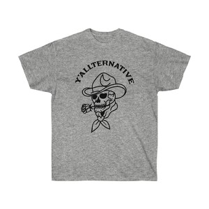 Y'allternative Unisex Baumwolle T Shirt Emo Texas Goth Lustiges Geschenk Cowboy Schädel Western T Shirt Land Yallternative Tattoo Cowgirl Grafik Sport Grey
