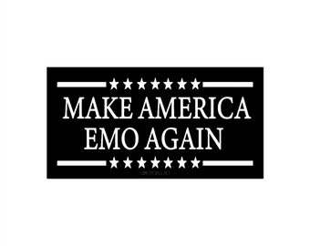 Make America Emo Again Bumper Sticker Funny Gift for Elder Emo Pop Punk Scene Kid Election Emo Night