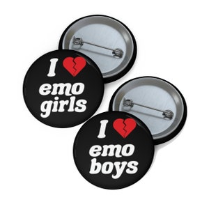 I Love Emo Girls I Love Emo Boys Pins Funny Pinback Buttons Badge Broken Hearts Elder Emo Night