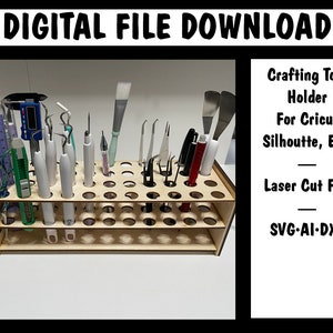Laser Cut File - Cricuit, Sillhoutte, Crafting Tool Holder
