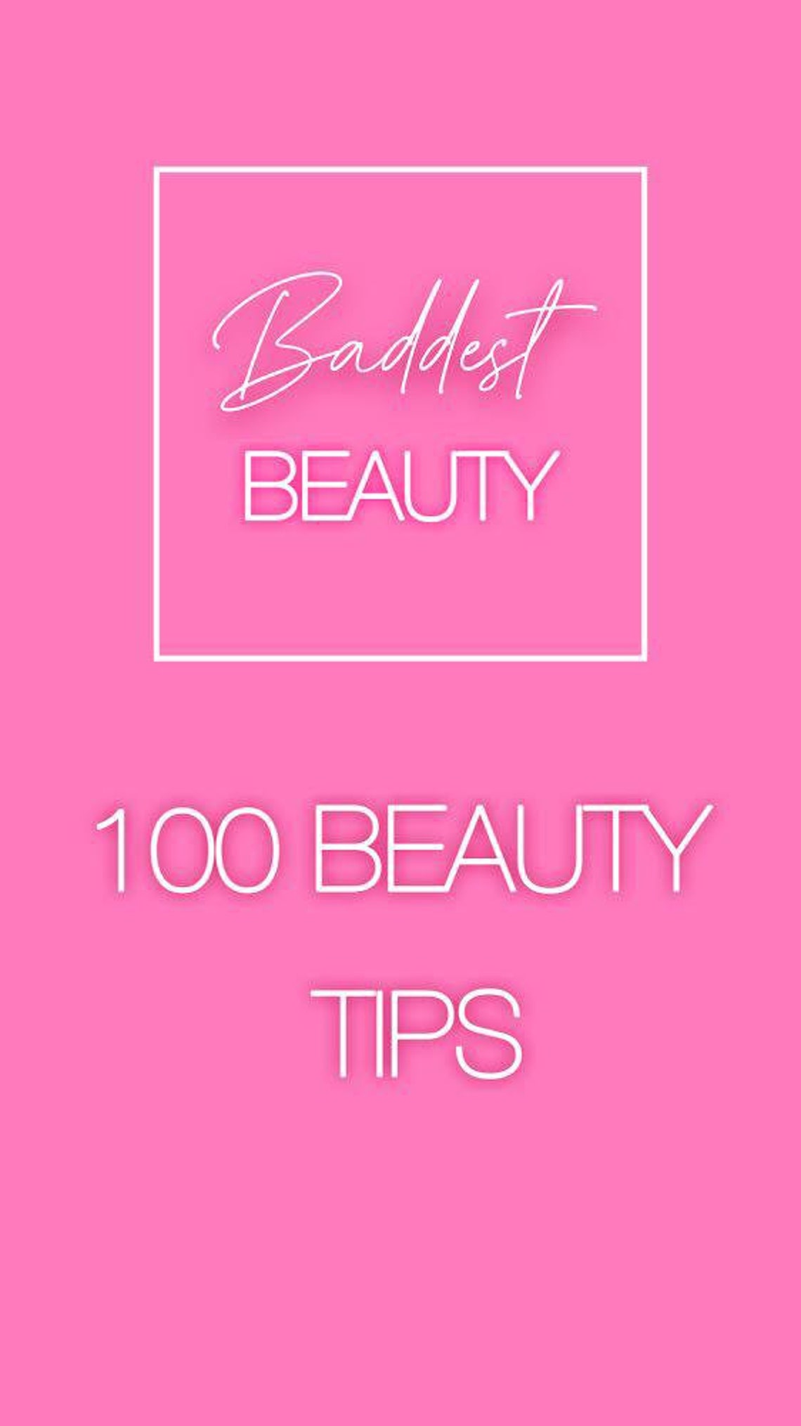 Baddest Beauty 100 Beauty Tips Instant Download Etsy