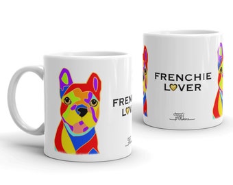 French Bulldog Mug: Frenchie Dog Lover Gift