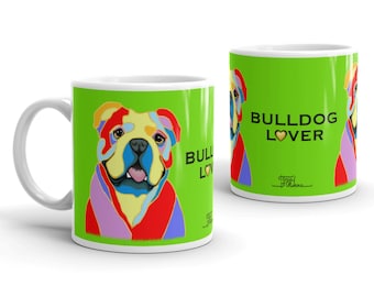 English Bulldog Lover Mug: Colorful Dog Art Gift