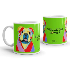 English Bulldog Mug English Bulldog Lover Mug for English Bulldog Owner Bulldog Dog Mug for Dog Lover English Bulldog Dog Gift for Friend