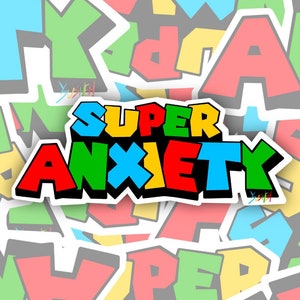 Super Anxiety | Super Mario Inspired | Typography | Vinyl Sticker