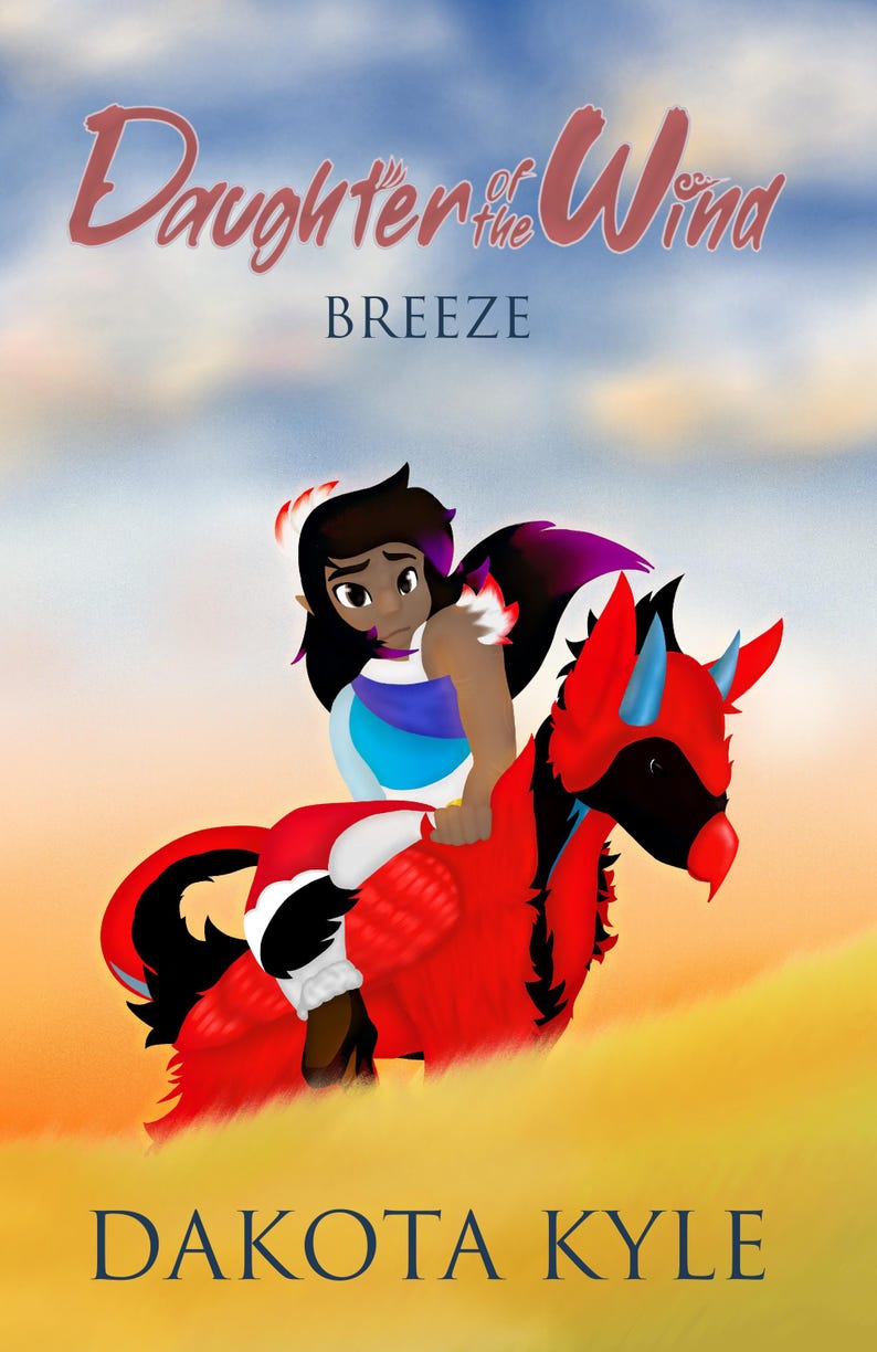 May include: Illustration of a young person riding a red and black creature with blue horns. The image is a book cover with the title "Daughter of the Wind: Breeze" and the author's name, Dakota Kyle.