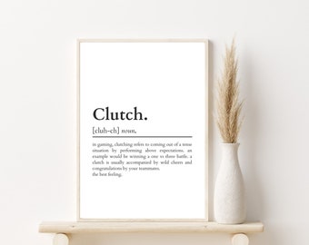 Clutch Definition Print Gaming Prints Gaming Poster 