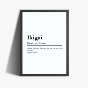 K&ouml;nnte beinhalten: Schwarzwei&szlig;es druckbares Wandbild mit der Definition des japanischen Wortes "Ikigai", das "einen Grund zum Leben" bedeutet.