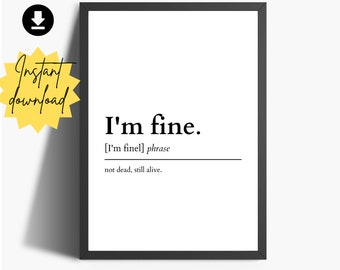 No I'm Fine Definition, Dictionary Collection Poster by Designschmiede