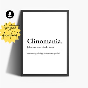 Clinomania Definition Print: Funny Bedroom Decor (Digital Download)