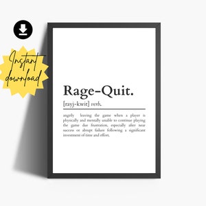 Rage Quit Definition Print Gaming Wall Art Gift Ideas for 