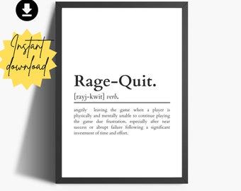 Rage Quit Definition Print Gaming Wall Art Gift Ideas for 