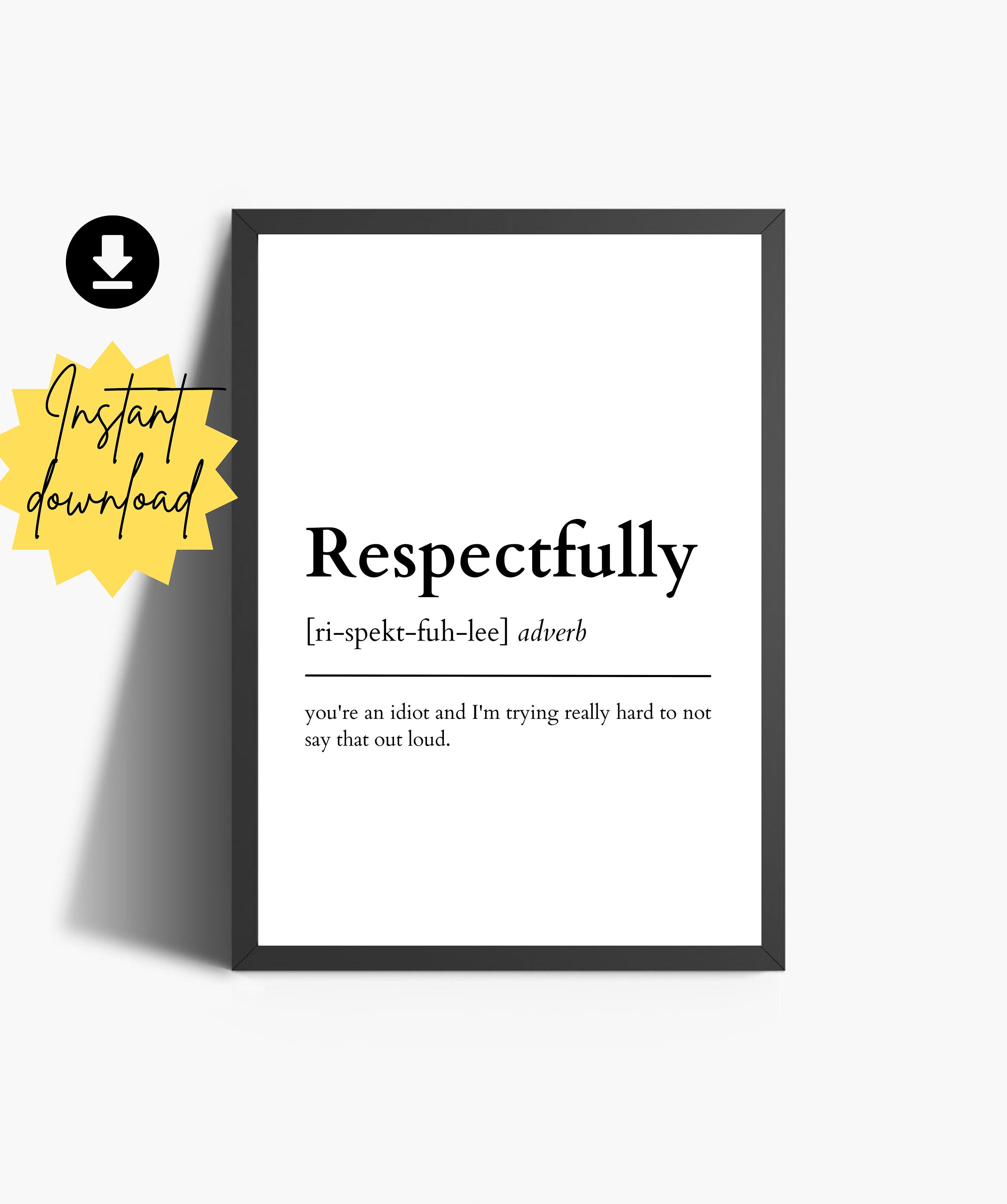 Funny Definition Print Respectfully Definition Home Office - Etsy