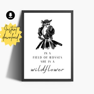 In A Field Of Roses She Is A Wildflower Printable Wall Art | Girls Room Wall Decor | Girls Quotes | Printable Quotes Print| Girls Room Decor