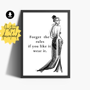 Forget The Rules If You Like It Wear It Printable Wall Art | Fashion Quotes | Fashion Wall Art | Fashion Wall Decor | Typography Print