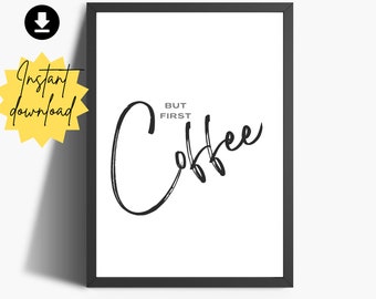 But First Coffee Print: Modern Kitchen Wall Art (Digital Download)