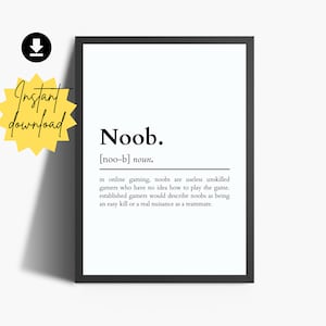 Noob Definition Print | Game Room Wall Art | Gaming Prints |  Gamer Gifts | Boys Room Decor | Dictionary Style Definition Prints