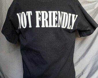 NOT FRIENDLY Unisex T-Shirt, Black Tshirt, Gifts for Him, Gifts for her, Middle Finger, Skeleton Hand, Offensive Gift