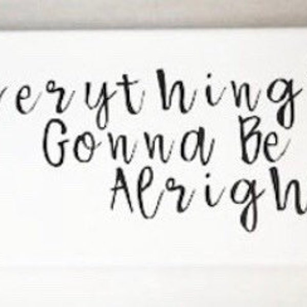 Everything’s gonna be alright canvas wall decor country quote