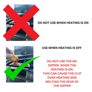 Op de afbeelding: Een rode X over een afbeelding van een autoventilatieopening met een condimentenhouder. Een groene vink over een afbeelding van een autoventilatieopening met een condimentenhouder en een vinger die een frietje in een condiment doopt. De tekst luidt: "NIET GEBRUIKEN WANNEER DE VERWARMING AAN STAAT" en "GEBRUIKEN WANNEER DE VERWARMING UIT STAAT".  "GEBRUIK DE MC DIPPER NIET WANNEER DE VERWARMING AAN STAAT. DIT KAN ERTOE LEIDEN DAT DE CLIP OVERVERHIT RAAKT EN DE ACHTERKANT VAN DE DIPPER SMELT."