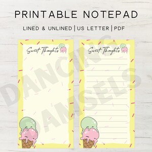 May include: Printable notepad with two pages, one lined and one unlined. The pages are yellow with a pink and green ice cream cone graphic and the text "Sweet Thoughts".