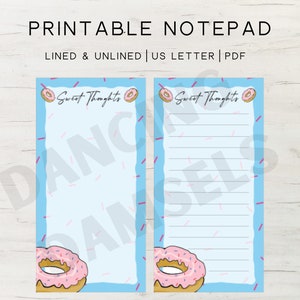 May include: Printable notepad with lined and unlined pages. The notepad features a donut design with pink frosting and sprinkles. The text "Sweet Thoughts" is written on the notepad.