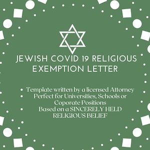 May include: A green background with a white Star of David in the center. The text "JEWISH COVID 19 RELIGIOUS EXEMPTION LETTER" is in white text. The text below reads "Template written by a licensed Attorney Perfect for Universities, Schools or Corporate Positions Based on a SINCERELY HELD RELIGIOUS BELIEF".