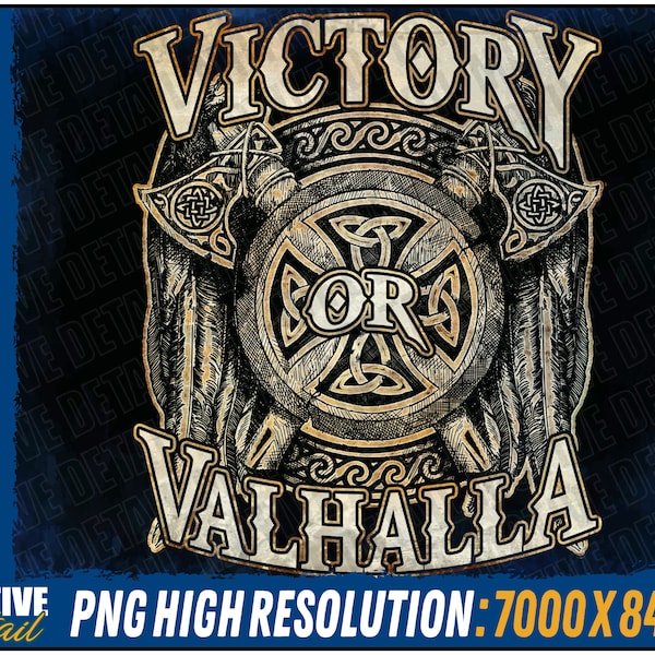 Victory Or Valhalla, Viking Shirts, Valhalla, Warrior, Nordic Viking, Sublimation Design, Instant Download, Viking Gift, png, dtg