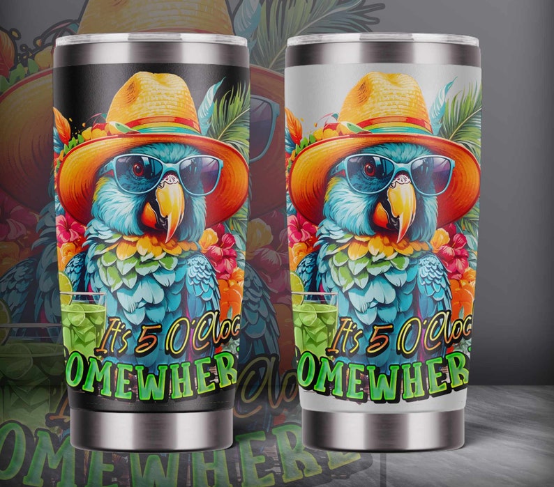 May include: Two stainless steel tumblers featuring a parrot wearing sunglasses and a hat. The tumblers have a tropical design and the text "It's 5 O'Clock Somewhere".