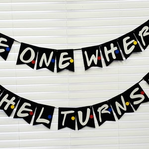 Friends Theme Birthday Banner, Friends Party Decor, Friends Decorations, Friends Graduation Banner