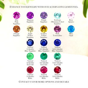 May include: An image showcasing a selection of gemstones in shades of pink, purple, blue, and green. The text reads "Enhance Your Jewelry With Our Alternative Gemstones" and "Contact Us For More Options and Details."
