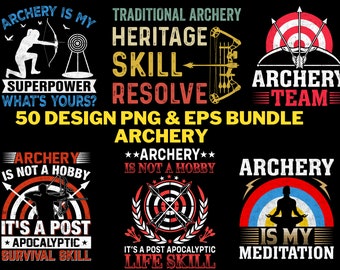 May include: A collection of 50 digital designs featuring archery-themed graphics. The designs include text such as "Archery is my heritage", "Archery is not a hobby", and "Archery is my meditation".