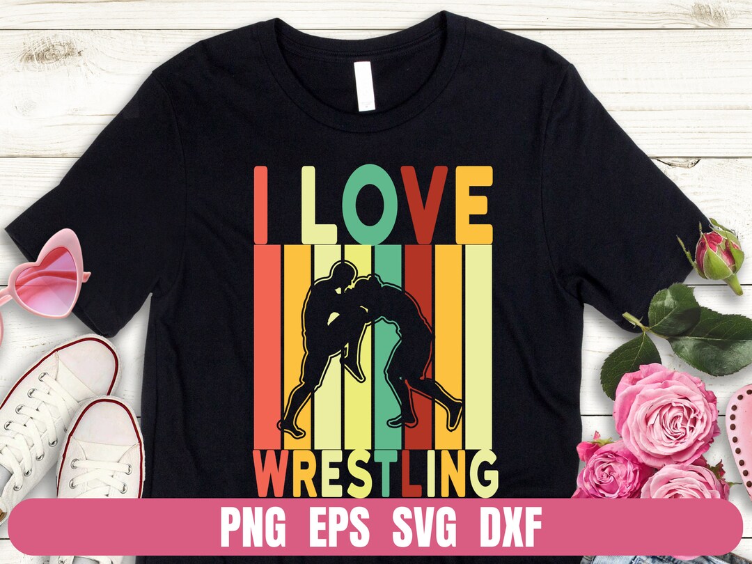 Design Png Eps Svg Dxf I Love Wrestling Job Printing Etsy