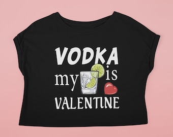 PNG EPS Design Vodka is my Valentine  Printing T-shirt Sublimation Digital File Download