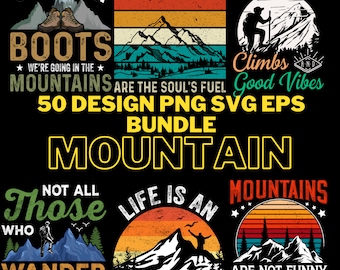 Mountain Adventure Quote Designs, 50 PNG EPS Bundle (Digital Download)