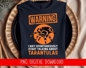 Lustiges Tarantel-Liebhaber-Zitat PNG | Exotischer Haustier Humor (Digitaler Download)