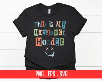 Sweat à capuche Hangover, sublimation humour adulte (PNG, EPS)
