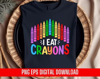 I Eat Crayons Pre School Png Eps Design Printing T-shirt Digital File Download Clipart