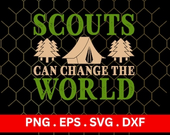 Scouts Can Change the World Png Eps Dxf Svg Design Printing T-shirt Digital File Download Clipart