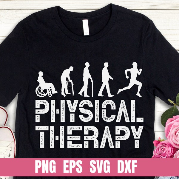 Evolution of Physical Therapy Design Png Eps Svg Dxf  Printing Sublimation Tshirt Digital File Download