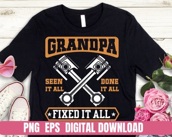 Design Machinic Grandpa Fixed It All Png Eps Printing T-shirt Sublimation Digital File Download