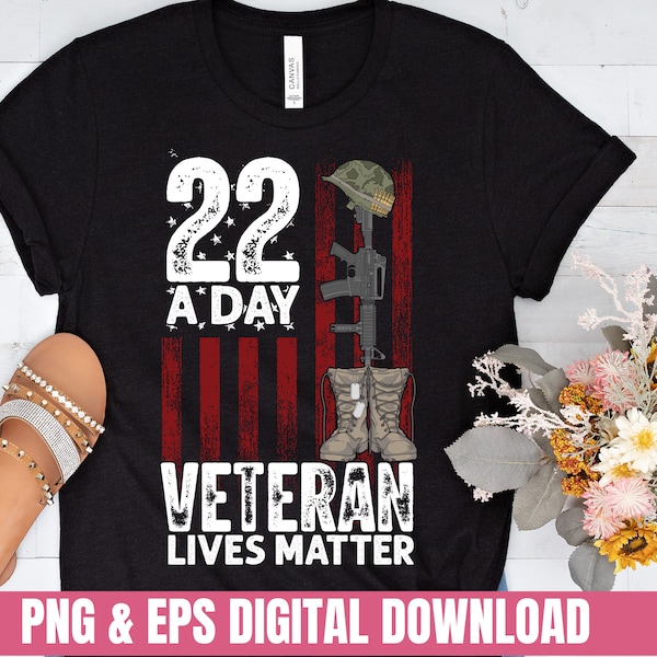 Design Png Eps USA Flag 22 a Day Veteran Lives Matter T-shirt Digital File Download Clipart Sublimation