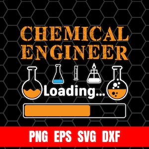 Könnte beinhalten: Orange-schwarze Grafik mit dem Text "Chemical Engineer" und einer Fortschrittsanzeige, die "Loading..." anzeigt, mit vier Bechergläsern und einem Lineal. Der Hintergrund ist ein schwarzes Wabenmuster. Der Text "PNG EPS SVG DXF" befindet sich am unteren Rand der Grafik.