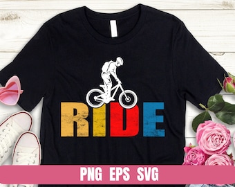 Design PNG SvG EPS  Ride Bicycle Printing Sublimation Tshirt PNG Digital File Download