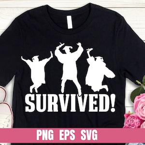 Überlebte Graduierung Student Design Png Eps SVG Druck Sublimation DTG Tshirt Digitale Datei Download