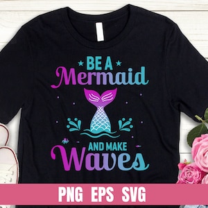 May include: Black t-shirt with a mermaid graphic and the text "Be a Mermaid and Make Waves".