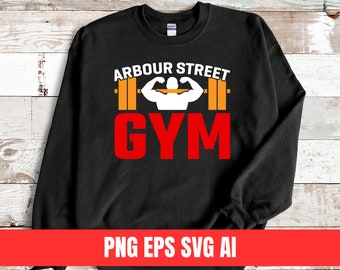 Design PNG EPS Svg Dxf Arbour Street Gym Fitness Tryck Sublimering T-shirt PNG Digital Fil Nedladdning