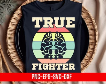 True Fighter Brain Cancer Awareness png,eps,svg,dxf , Brain Tumor Support Digital File, Cancer Ribbon Clipart for T-Shirts and Merch