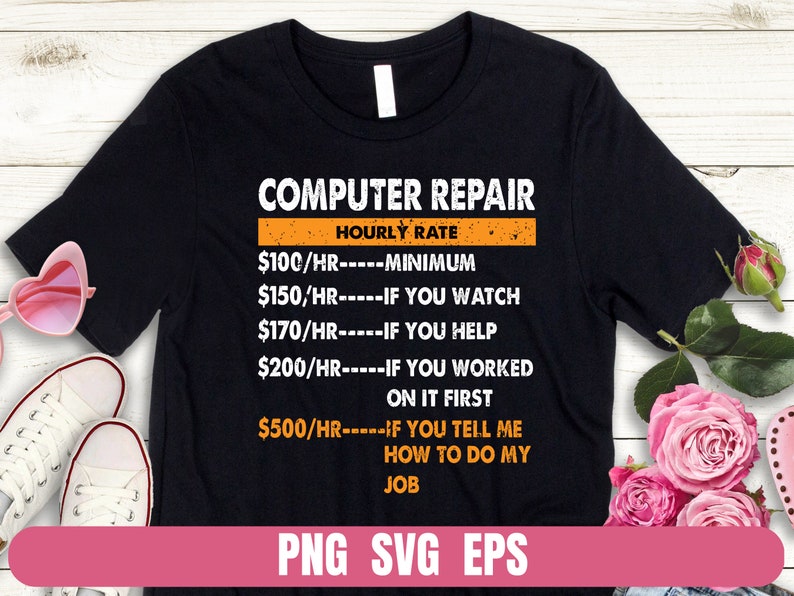 Design Png Eps Svg Computer Repair Hourly Rate Job Printing Etsy